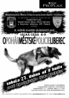 8. ro�n�k sout�e slu�ebn�ch ps� �VELK� CENA K-9      O POH�R M�STSK� POLICIE LIBEREC�